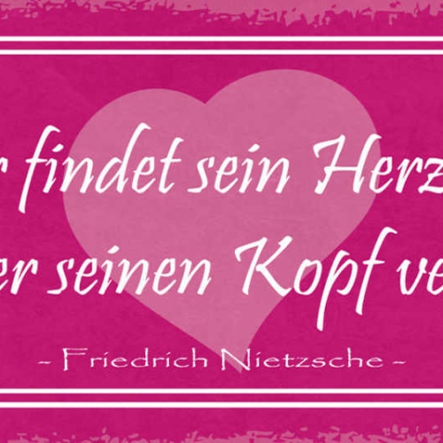 Schild Mancher Findet Sein Herz Nicht Eher Als Bis Er Seinen Kopf Verliert 27x10