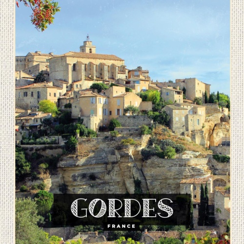Schild Gordes France Frankreich Stadt Ansicht 12x18 20x30 30x40 Blech od. Holz