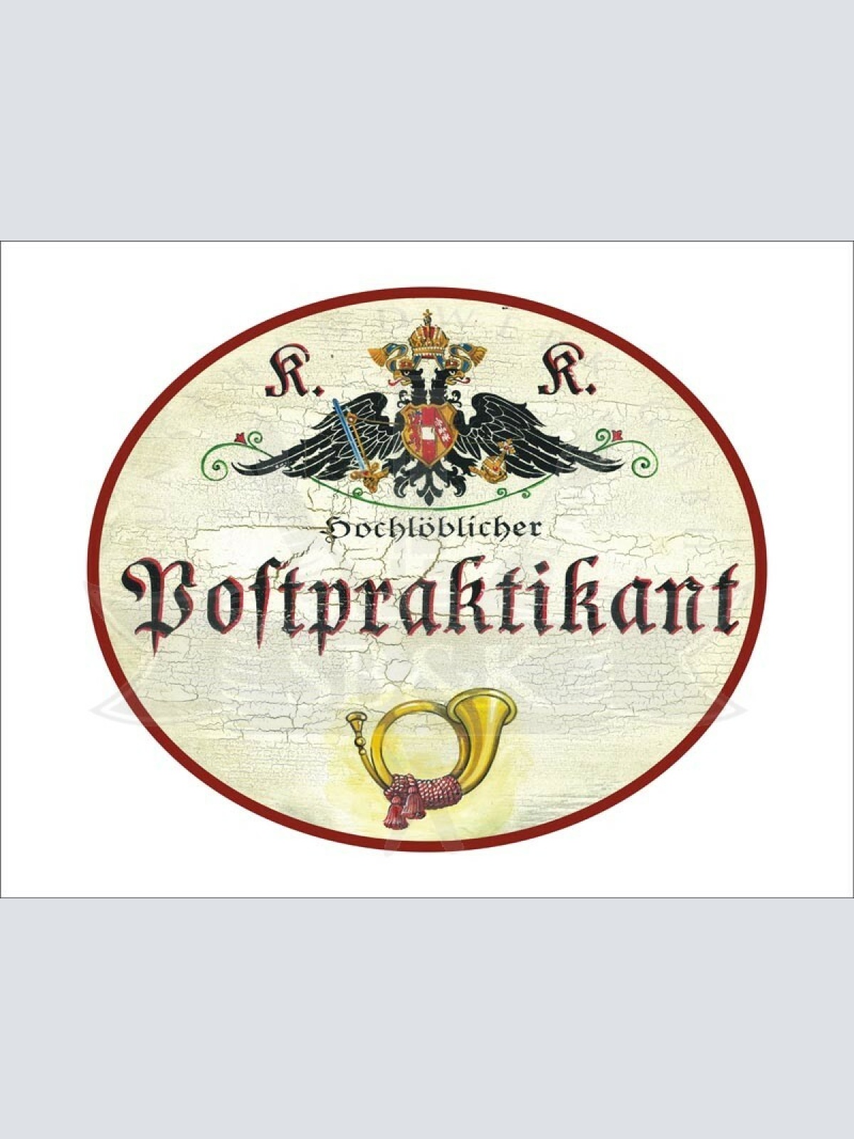 KuK Nostalgie Holzschild - Hochlöblicher Postpraktikant - Posthorn TH