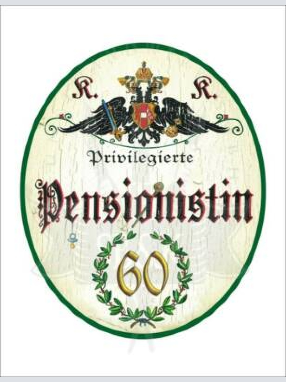 Kuk nostalgie holzschild - privilegierte pensionistin 60 th