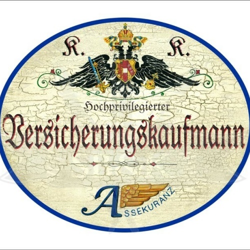 KuK Nostalgie Holzschild - Hochprivilegierter Versicherungskaufmann - Wappen TH
