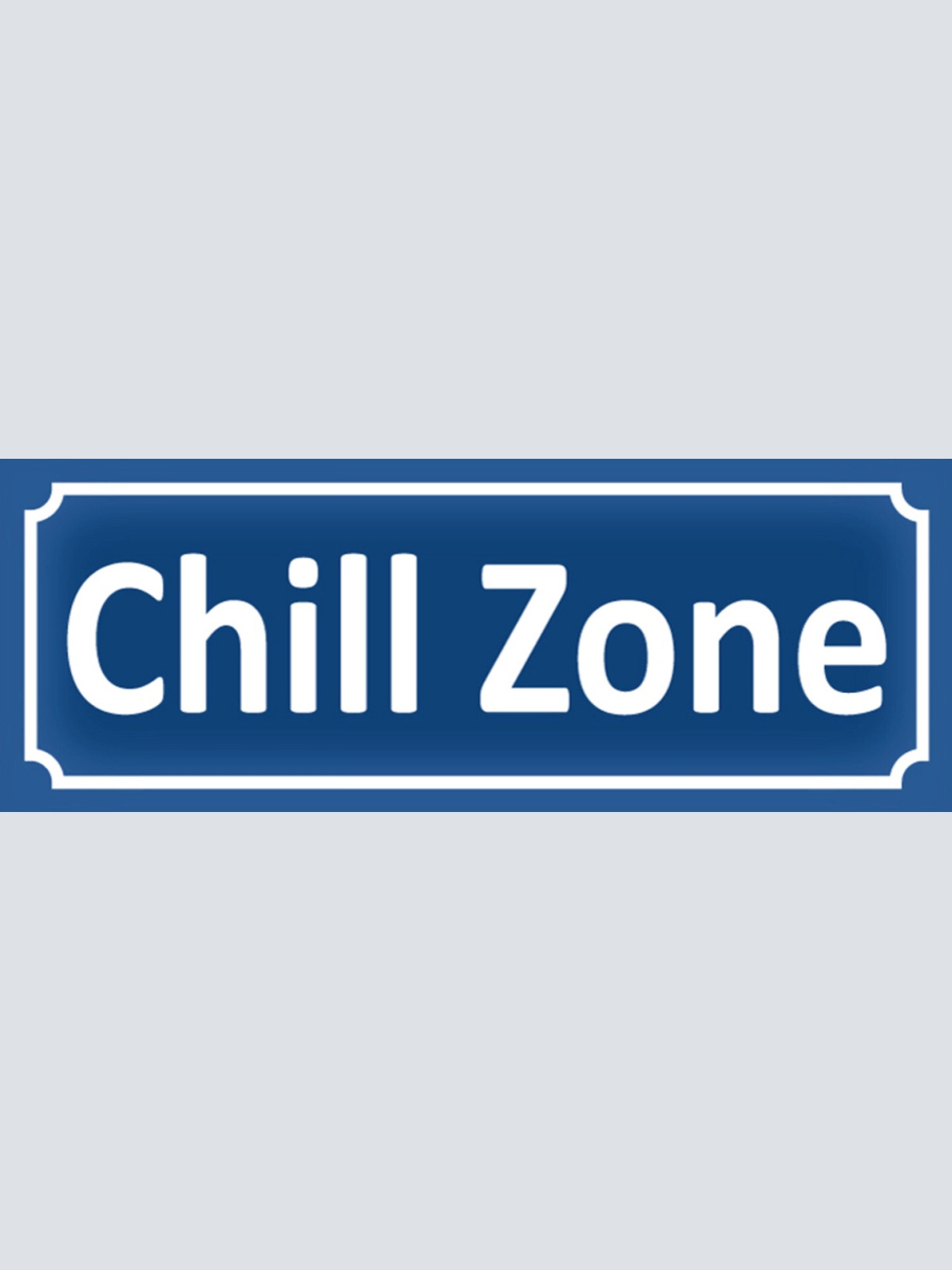 Schild Chill Zone Freizeit Relaxen Ruhe Ort Straße 27 x 10 Blech od.Holz