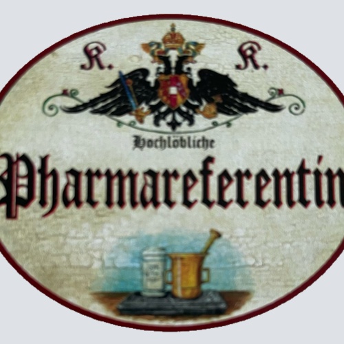KuK Nostalgie Holzschild Hochlǒbliche Pharmareferentin Pharmafirma Schild
