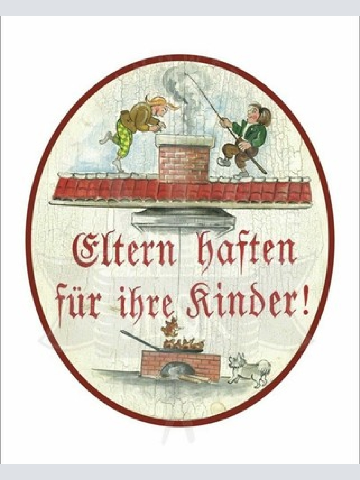 Nostalgie Holzschild Schild Eltern haften für ihre Kinder