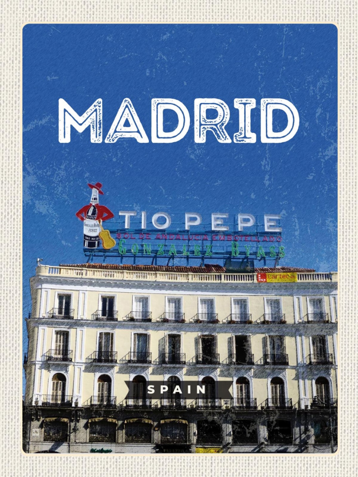 Schild Madrid Spain Spanien Gebäude Tio Pepe Wein 12x18 20x30 30x40 Blech/Holz