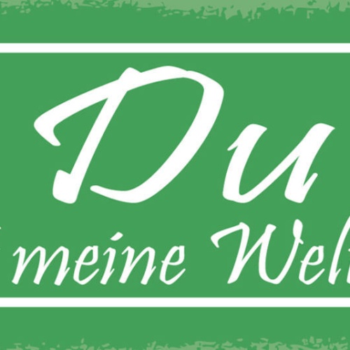 Schild Du Machst Meine Welt Schön Liebe Ehe Paar Beziehung 27x10 Blech od.Holz