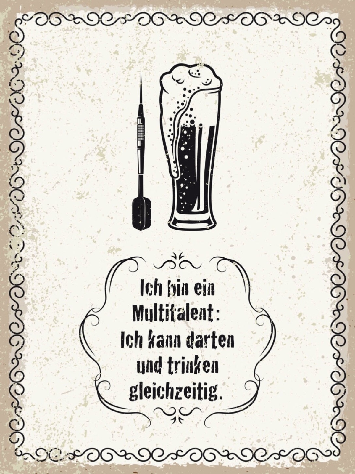 Schild Ich Bin Ein Multitalent Darten & Trinken 12x18 20x30 30x40 Blech/Holz