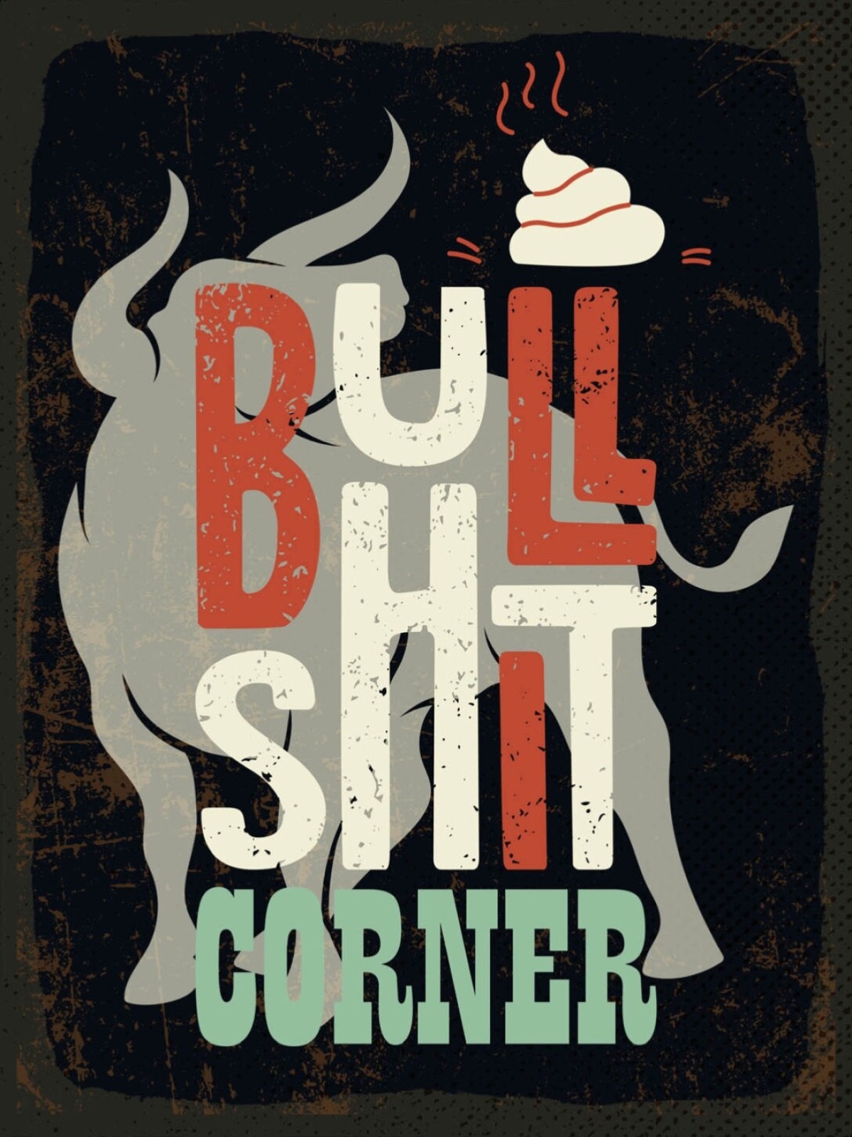 Schild Bullshit Corner Blödsinn Ecke Bereich Bulle 12x18 20x30 30x40 Blech/Holz