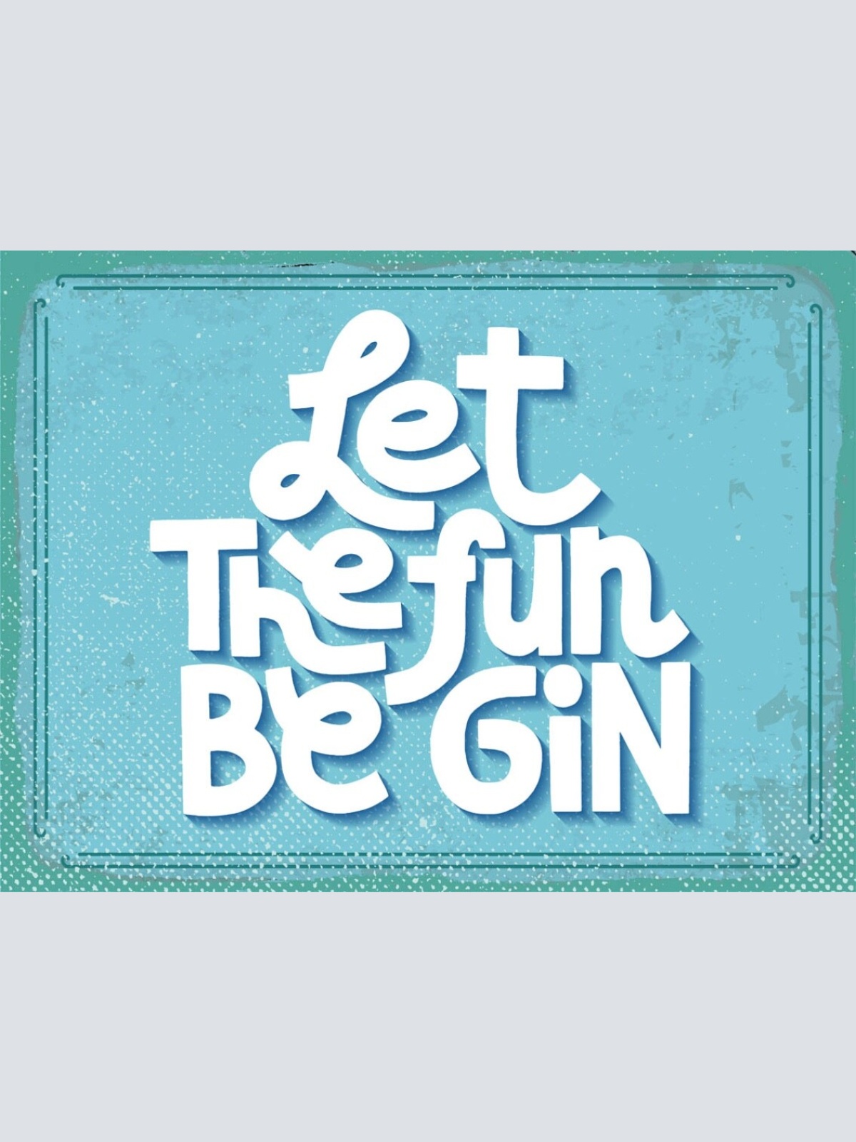 Schild Let The Fun Be Gin Begin Alkohol Bar Spaß 12x18 20x30 30x40 Blech/Holz
