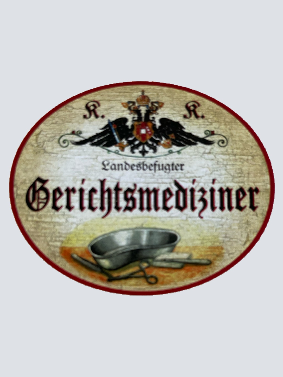 KuK Nostalgie Holzschild Landesbefugter Gerichtsmediziner Gerichtsmedizin Schild