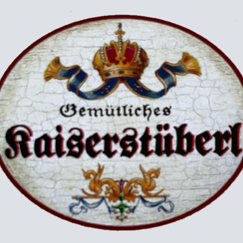 Nostalgie Holzschild Gemütliches Kaiserstüberl Stube Kaiser Zimmer KuK Schild