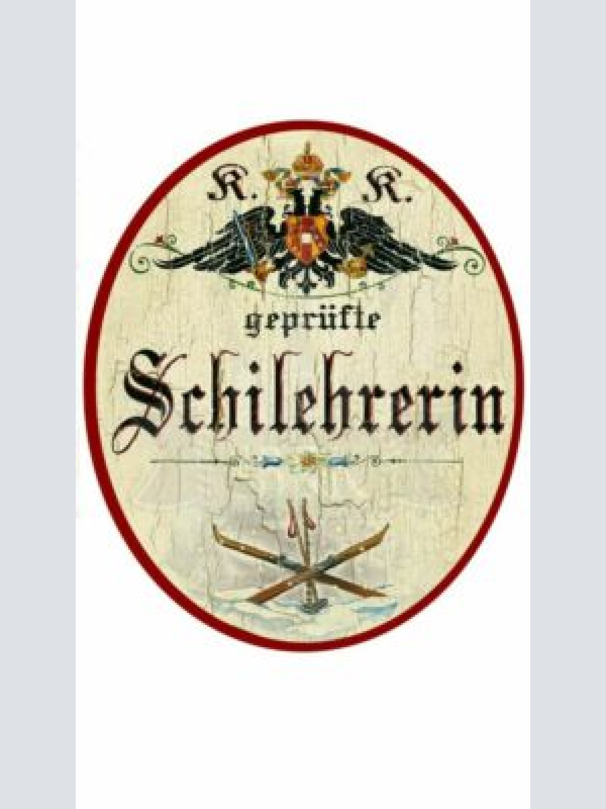 KuK Nostalgie Holzschild "SchilehrerIn"