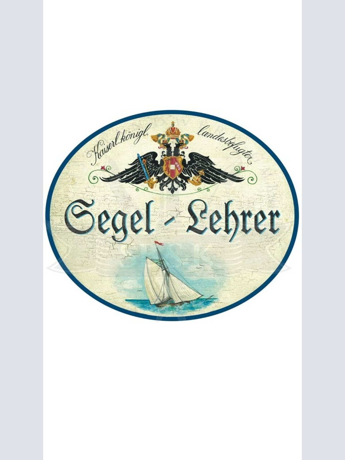 KuK Nostalgie Holzschild "Segel-Lehrer"