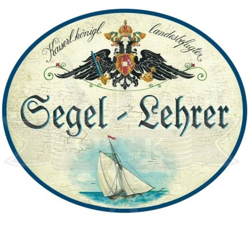 KuK Nostalgie Holzschild "Segel-Lehrer"