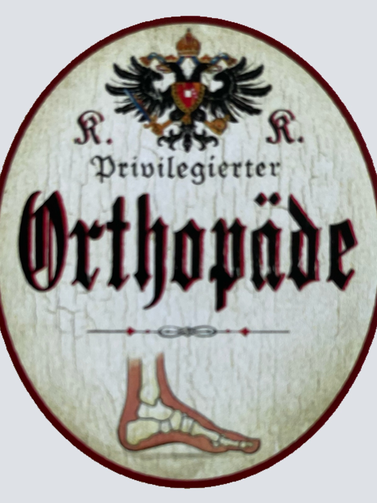 KuK Nostalgie Holzschild Privilegierter Orthopäde Orthopädie Facharzt Schild