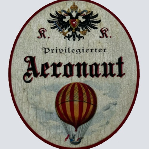 KuK Nostalgie Holzschild Privilegierter Aeronaut Ballon Fahrer Luftfahrt Schild