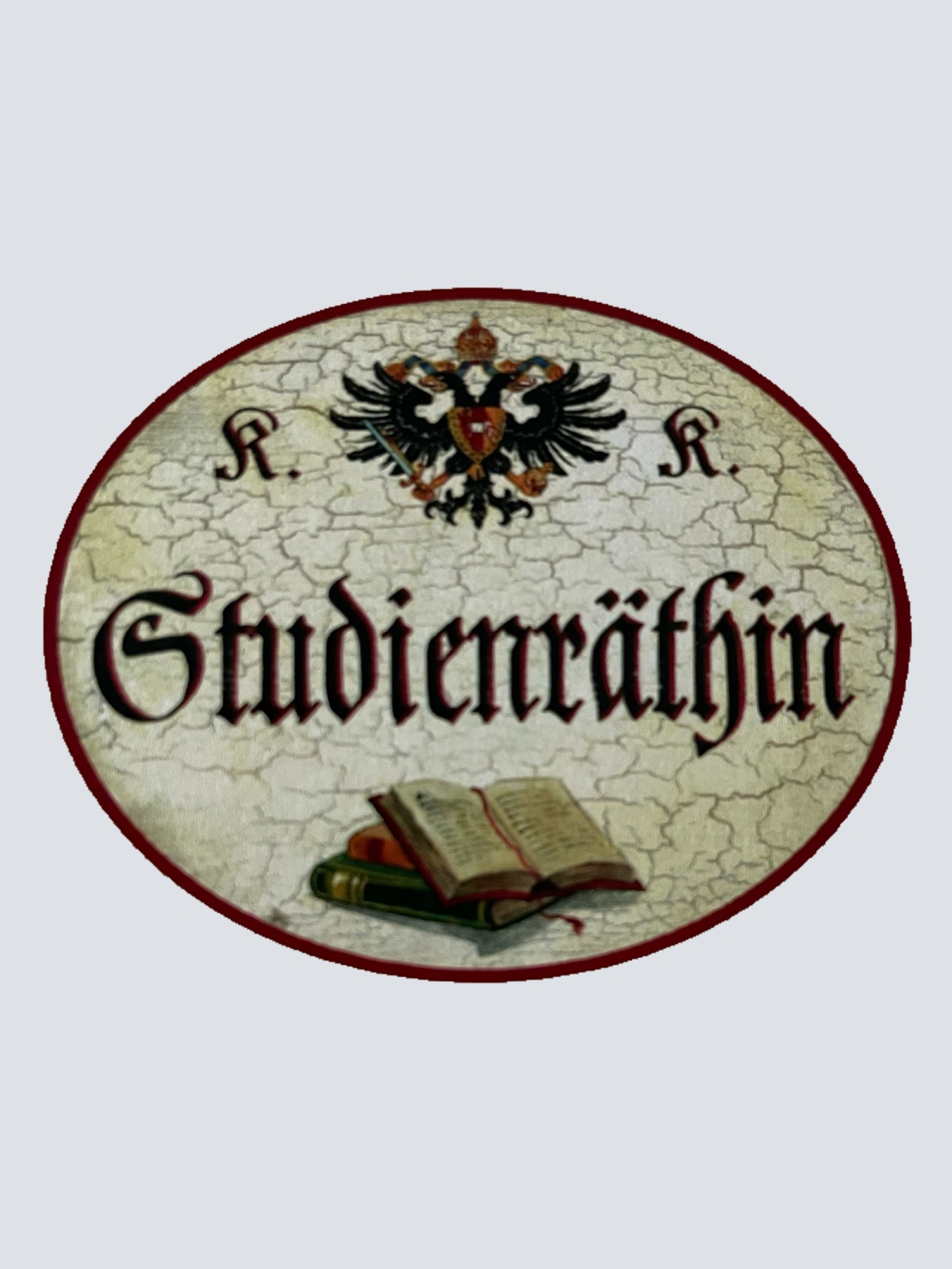 KuK Nostalgie Holzschild Studienräthin Lehrerin Titel Studienrätin Schild