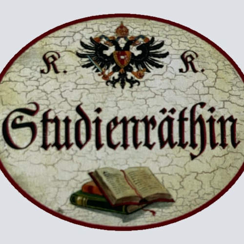 KuK Nostalgie Holzschild Studienräthin Lehrerin Titel Studienrätin Schild