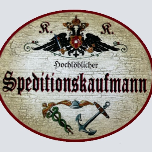 KuK Nostalgie Holzschild Hochlöblicher Speditionskaufmann Spediteur Schild