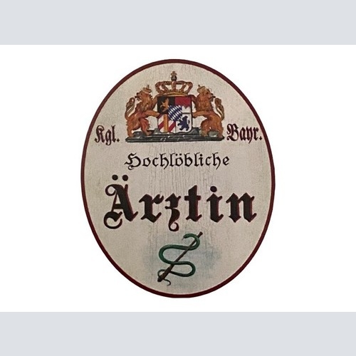 Nostalgie Holzschild Bayern Hochlöbliche Ärztin