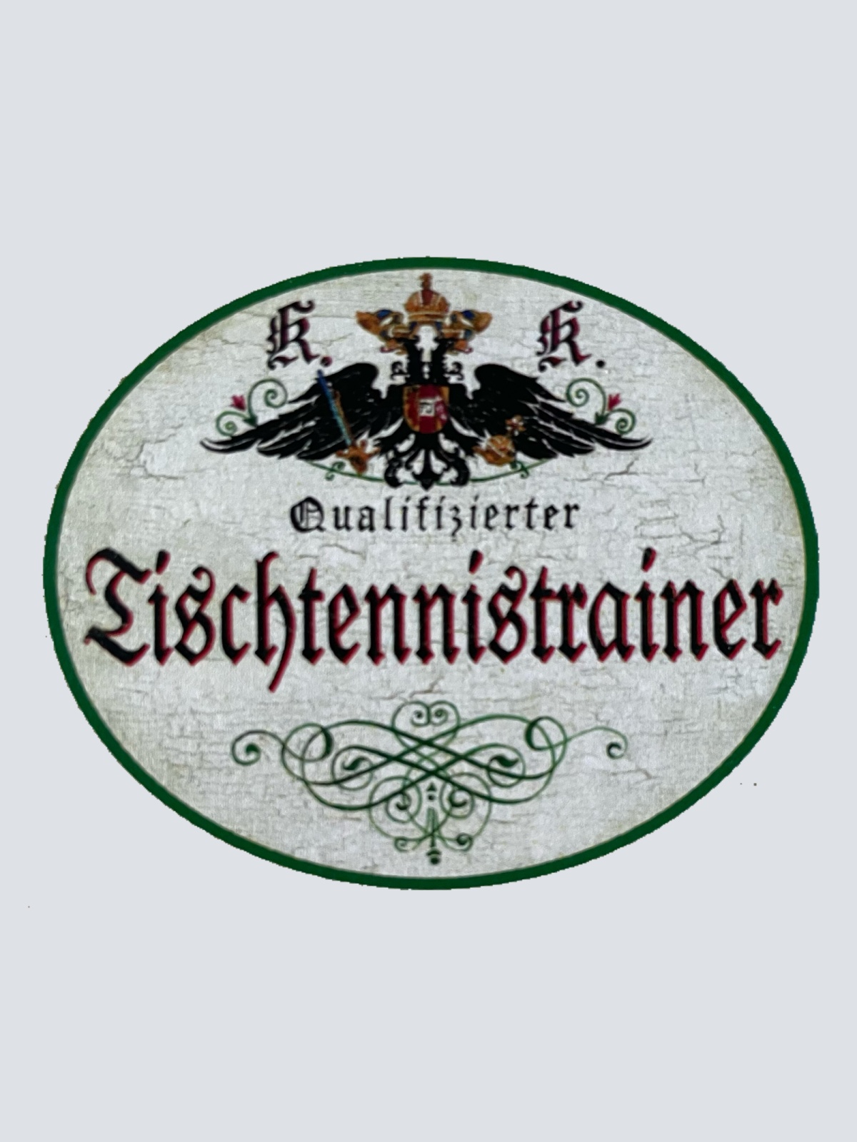 KuK Nostalgie Holzschild Qualifizierter Tischtennistrainer Tischtennis Schild