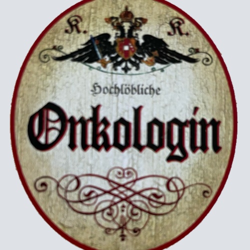 KuK Nostalgie Holzschild Hochlöbliche Onkologin Onkologie Fachärztin Schild