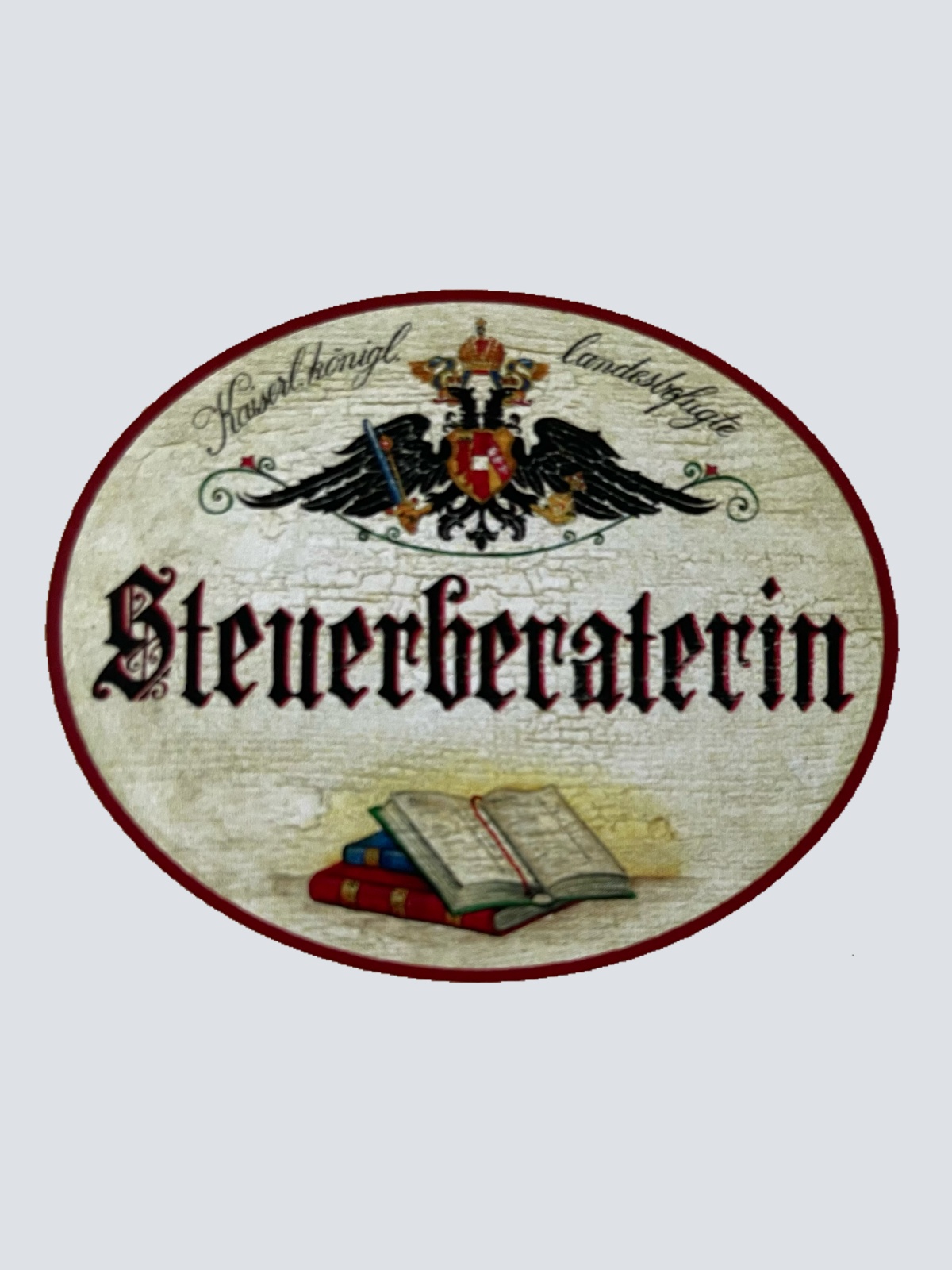 KuK Nostalgie Holzschild Landesbefugte Steuerberaterin Finanzverwalterin Schild