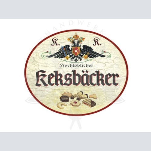 KuK Nostalgie Holzschild Hochlöblicher Keksbäcker