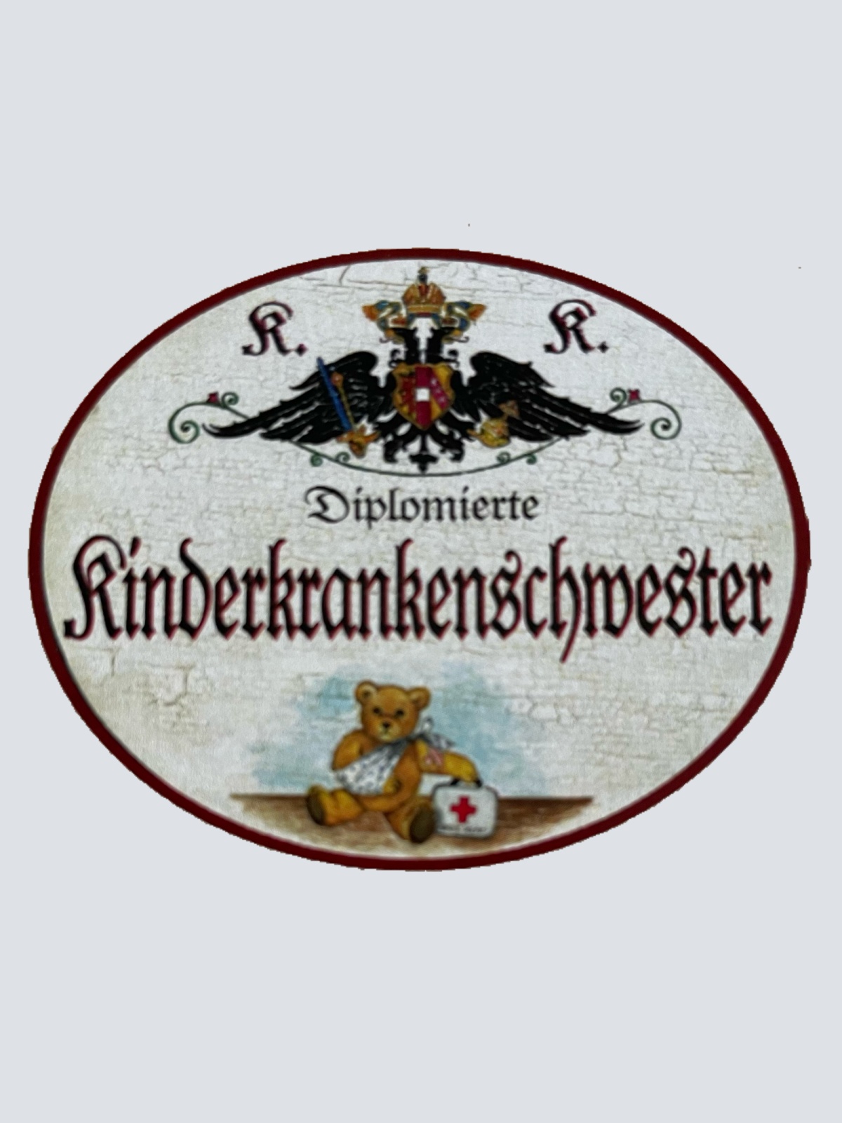 KuK Nostalgie Holzschild Diplomierte Kinderkrankenschwester Pflegerin Schild