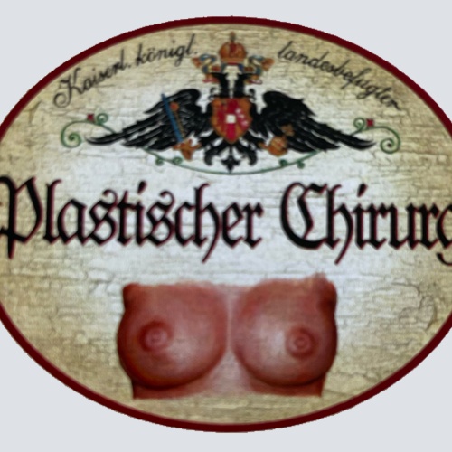 KuK Nostalgie Holzschild Landesbefugter Plastischer Chirurg Schönheits OP Schild