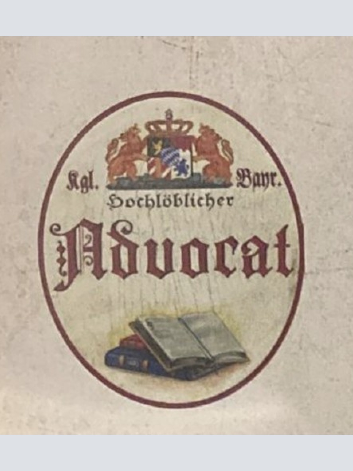 Nostalgie Holzschild Bayern Hochlöblicher Advocat