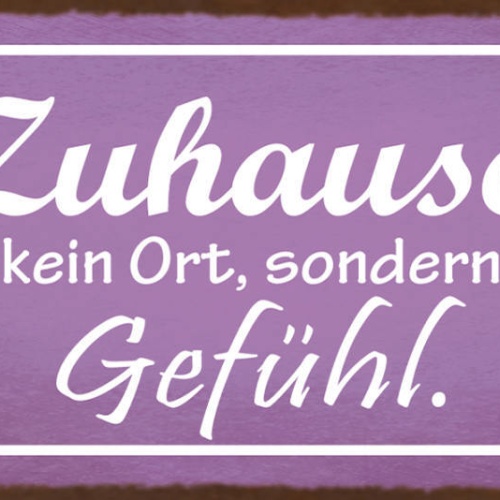 Schild Zuhause Ist Kein Ort Sondern Ein Gefühl Familie Haus 27x10 Blech od.Holz