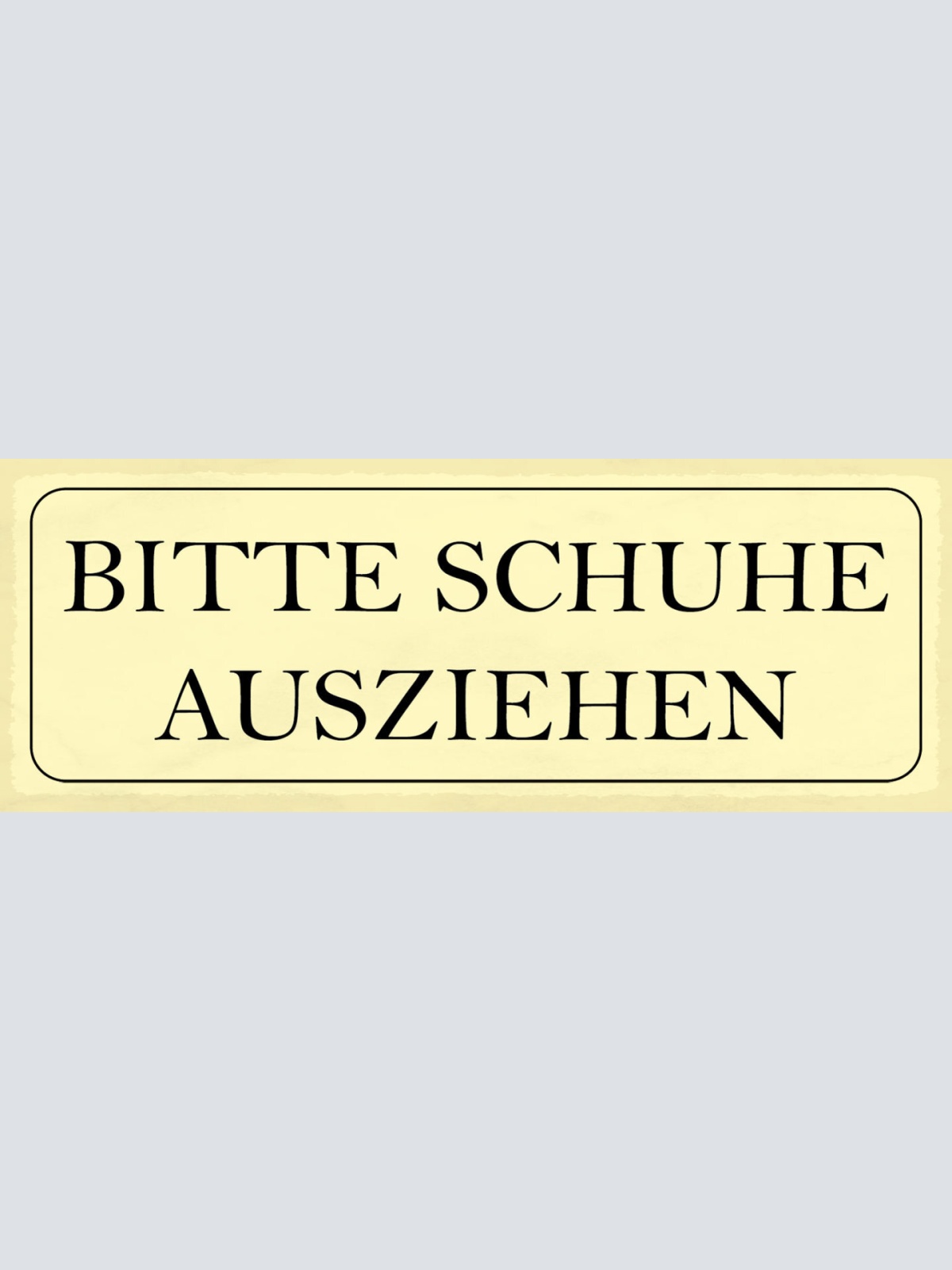 Schild Bitte Schuhe Ausziehen Haus Tür Eingang Schuh 27x10 Blech od.Holz