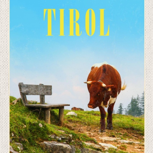 Schild Tirol Kuh Alm Sitzbank Gebirge Österreich 12x18 20x30 30x40 Blech/Holz