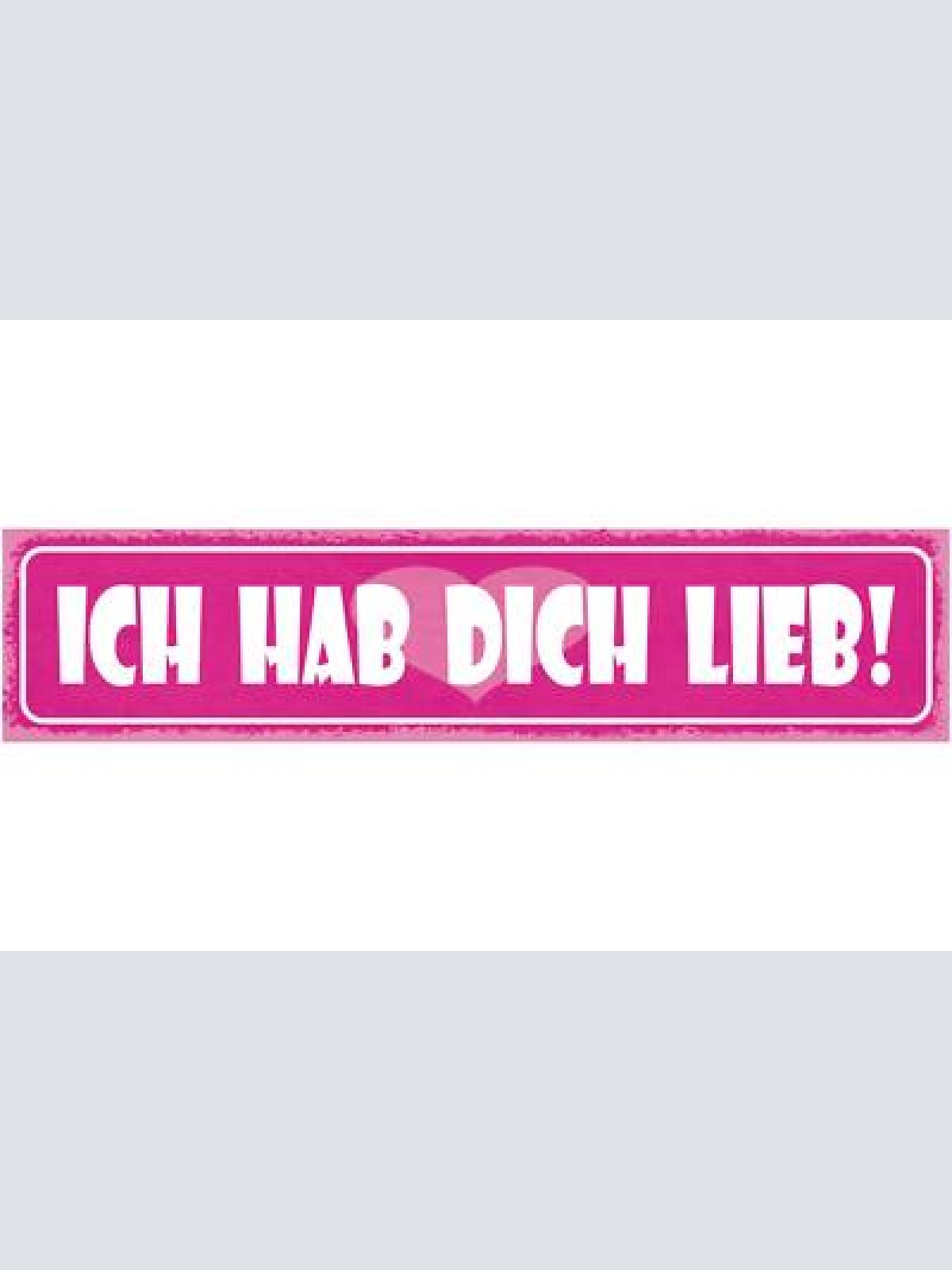 Schild ich hab dich lieb liebe beziehung ehe mann frau 46 x 10 blech od. holz