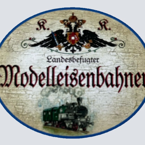 KuK Nostalgie Holzschild Landesbefugter Modelleisenbahner Zug Eisenbahn Schild