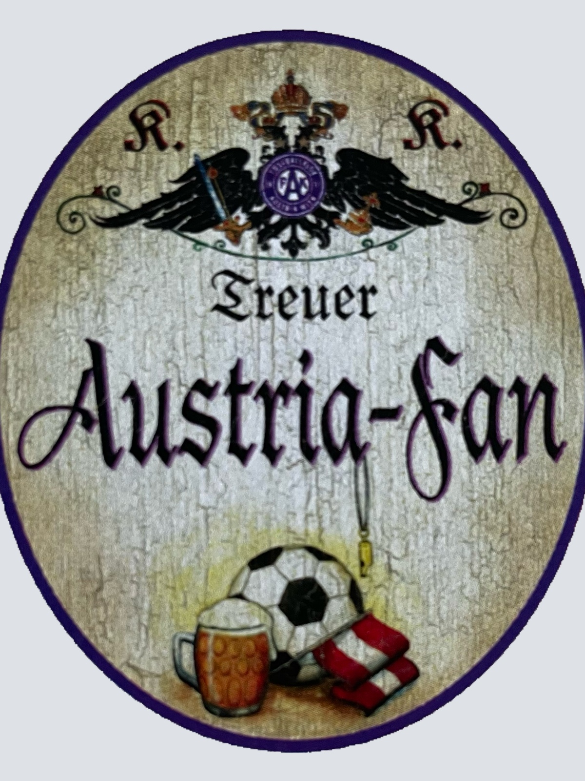 KuK Nostalgie Holzschild Treuer Austria Fan Wien Fußball Team Bundesliga Schild