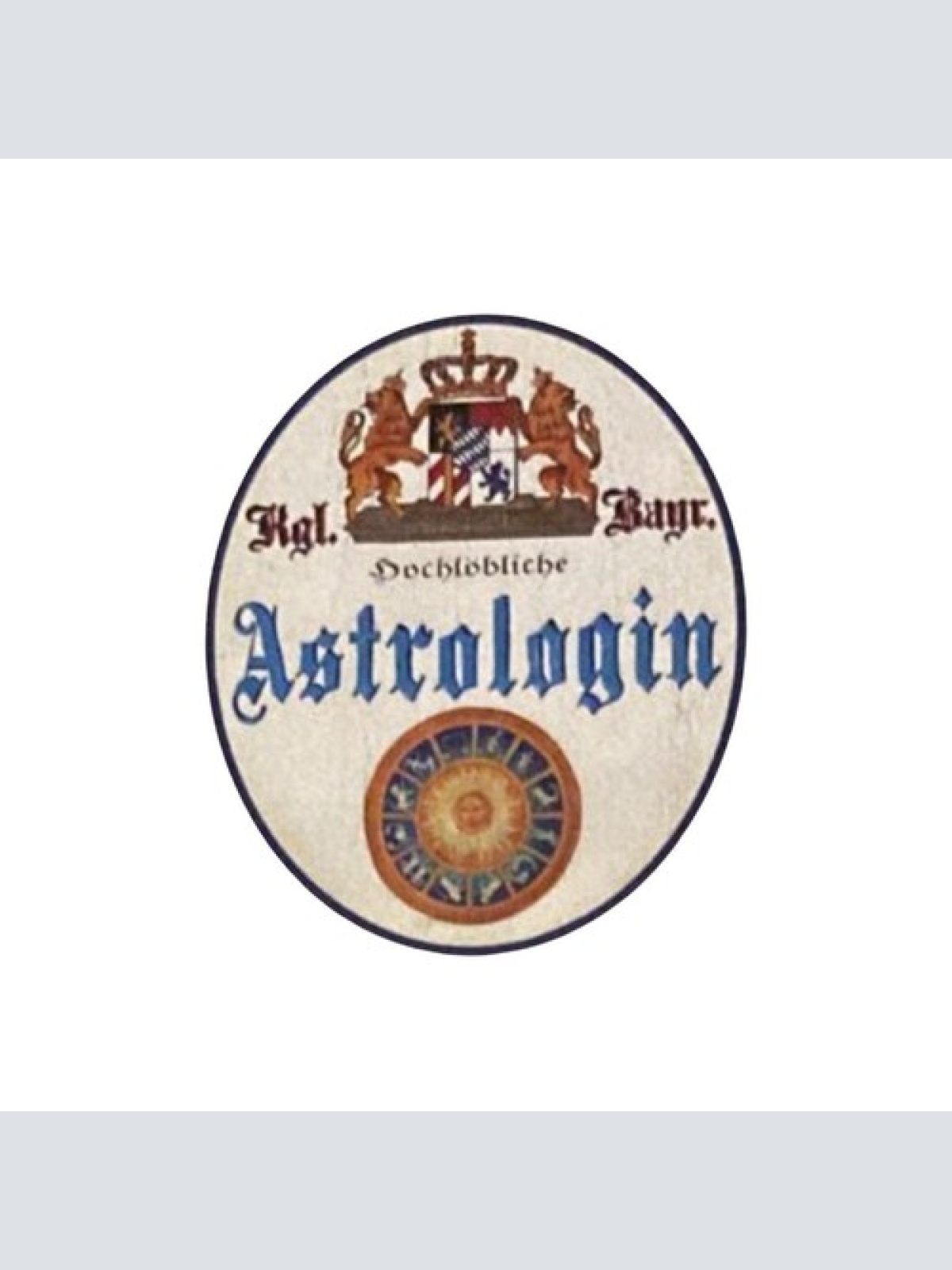 Nostalgie Holzschild Bayern königlich bayerische Hochlöbliche Astrologin Schild