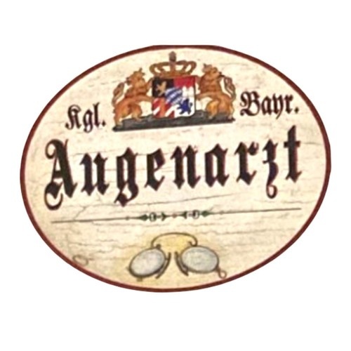 Nostalgie Holzschild Bayern königlich bayerischer Augenarzt Schild