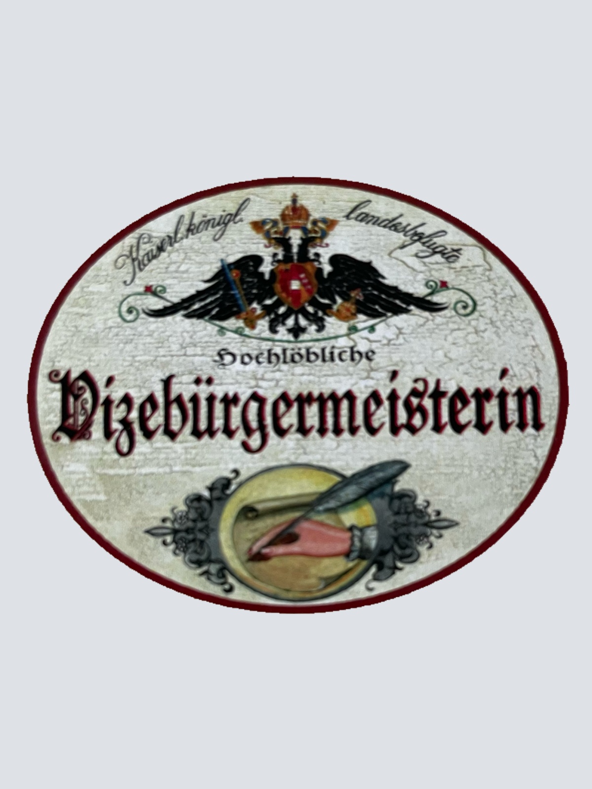 KuK Nostalgie Holzschild Landesbefugte Hochlöbliche Vizebürgermeisterin Schild