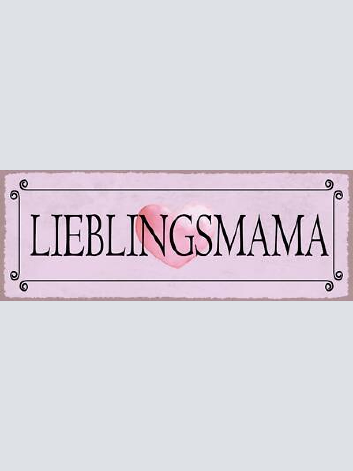Schild lieblingsmama mutter eltern familie mama kinder kind 27x10 blech od.holz