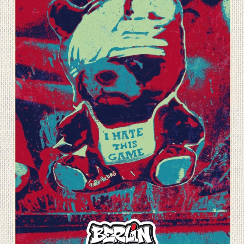 Schild Berlin Street Art Graffiti Teddy Bär Hate D 12x18 20x30 30x40 Blech/Holz