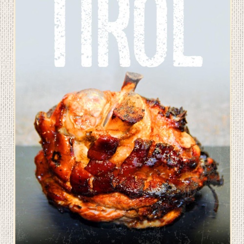 Schild Tirol Schweinshaxe Spezialität Österreich 12x18 20x30 30x40 Blech/Holz