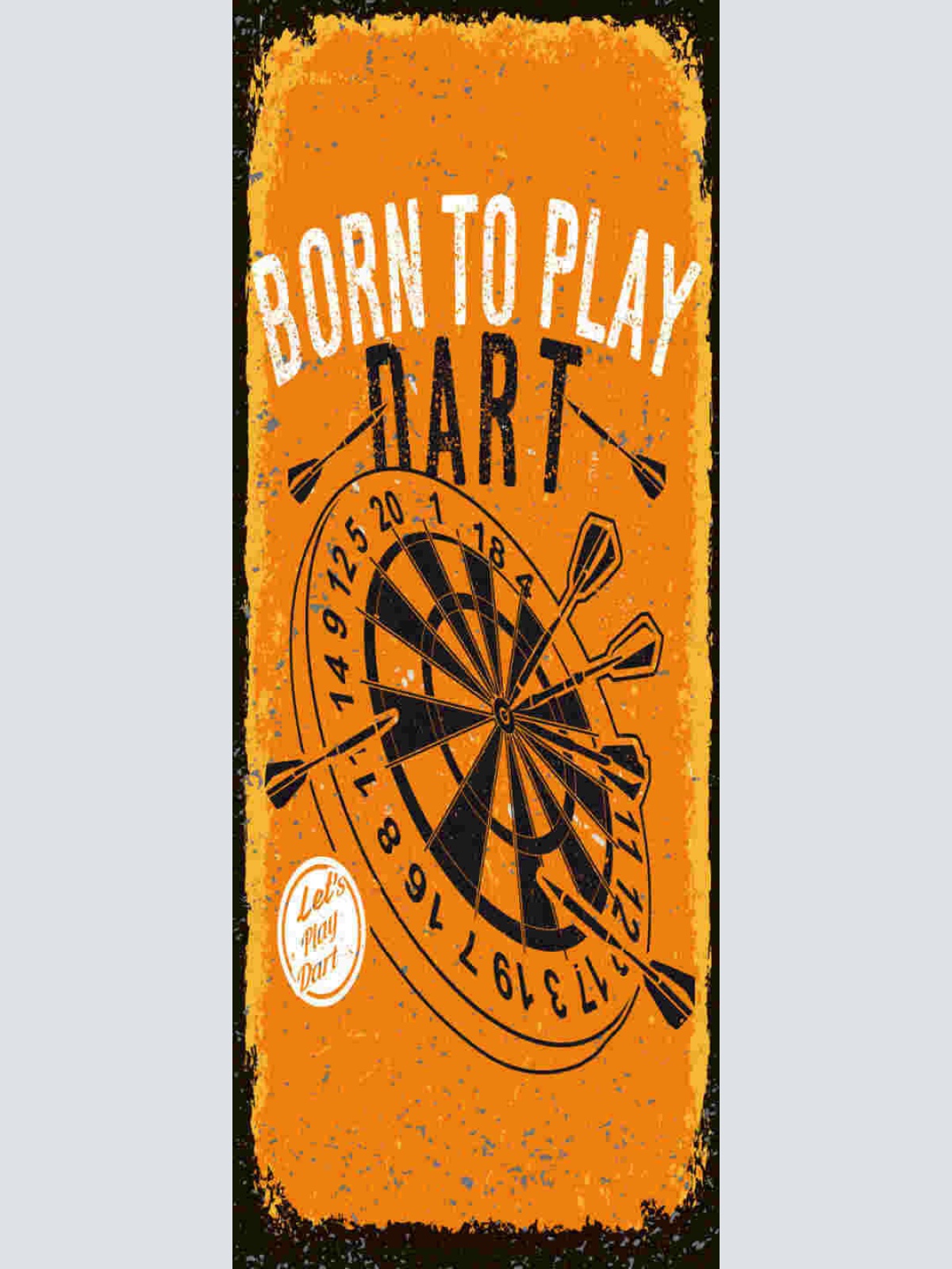Schild Born To Play Dart Darts Darten Pfeil Spiel Scheibe 27x10 Blech od.Holz