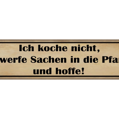 Schild Kochen Pfanne Hoffen Koch Küche Talent Essen 46 x 10 Blech od. Holz