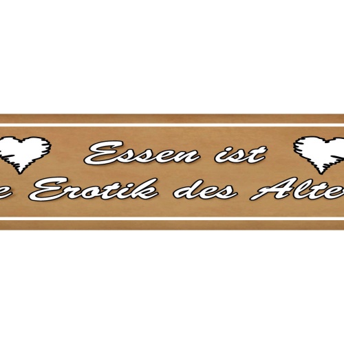 Schild Essen Erotik Alter Kochen Liebe Magen Ehe Alt Koch 46 x 10 Blech od. Holz