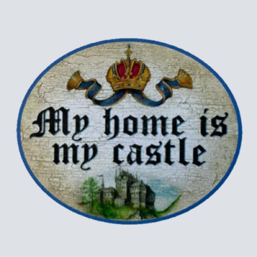 Nostalgie Holzschild My Home Is My Castle Haus Zuhause Meine Burg König Schild