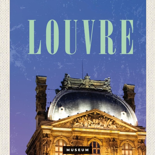 Schild Louvre Museum Paris Frankreich Kunst 12x18 20x30 30x40 Blech od. Holz