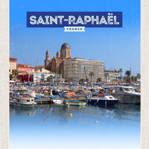 Schild Saint-Raphaël France Frankreich Hafen Schiff 12x18 20x30 30x40 Blech/Holz