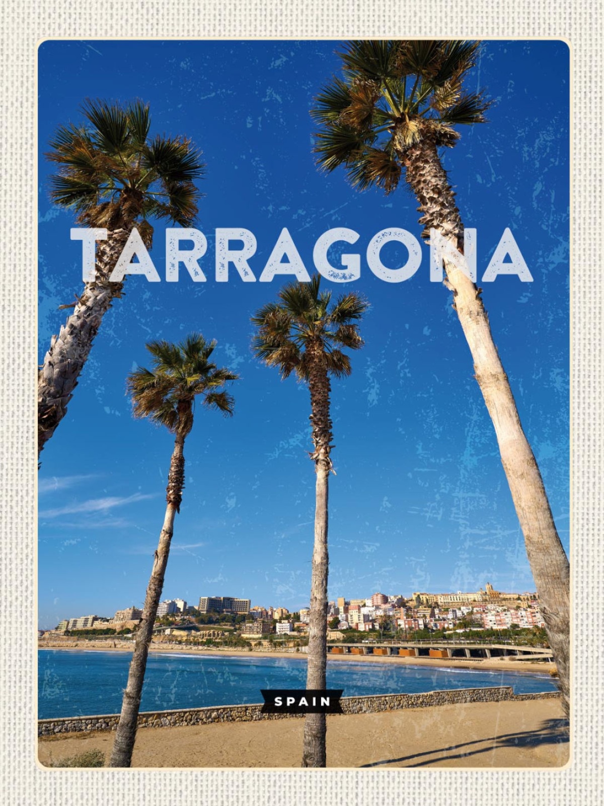 Schild Tarragona Spain Spanien Stadt Küste 12x18 20x30 30x40 Blech od. Holz